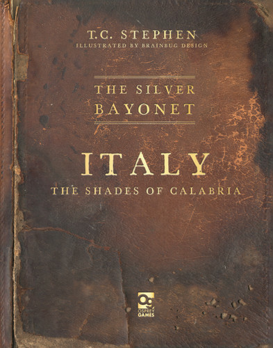 The Silver Bayonet: Italy - The Shades of Calabria