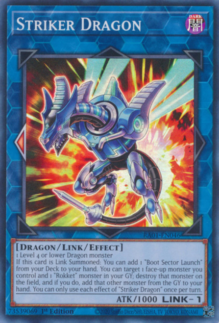 RA01-EN046 Striker Dragon (Collector's Rare)