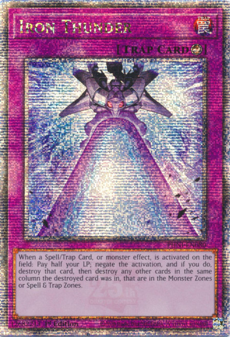 PHNI-EN080 Iron Thunder (Quarter Century Secret Rare)