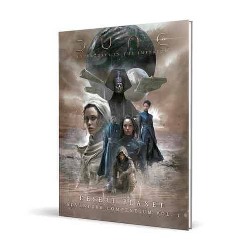 Dune: Adventures in the Imperium - Desert Planet: Adventure Compendium, Vol. 1
