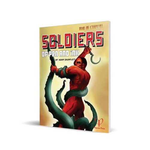 Trail of Cthulhu: Soldiers of Pen and Ink