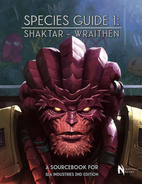 SLA Industries 2nd Edition: Species Guide 1 - Shaktar & Wraithen