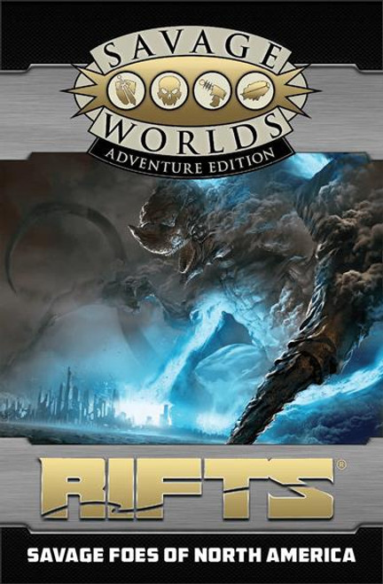 Savage Worlds AE: Rifts - Savage Foes of North America (Revised Edition)