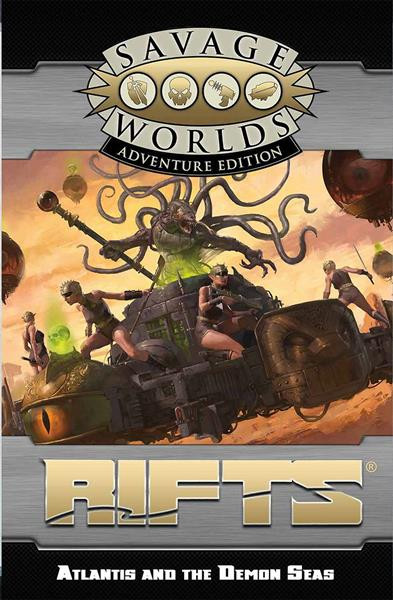 Savage Worlds AE: Rifts - Atlantis and the Demon Seas