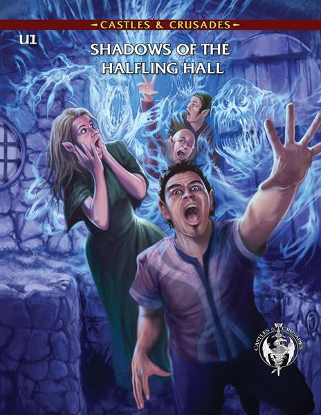 Castles & Crusades: (U1) Shadows of the Halfling Hall