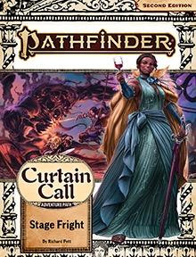 Pathfinder 2nd Edition: Adventure Path #204 - Stage Fright (Curtain Call 1 of 3)