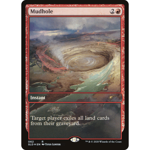 Mudhole (Foil) (Secret Lair - April Fools)