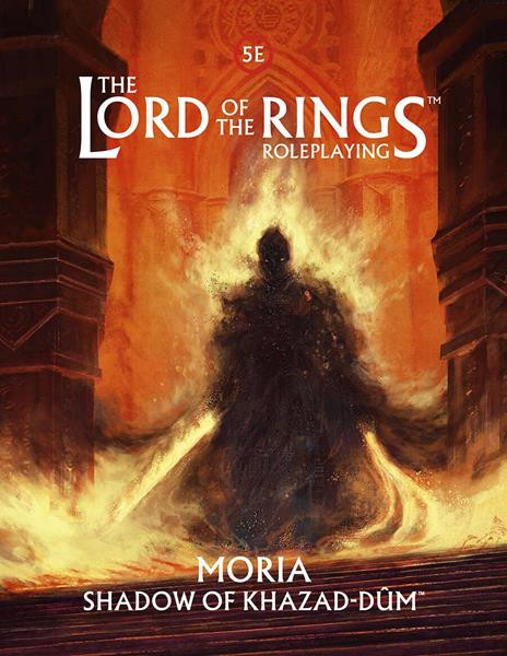 The Lord of the Rings Roleplaying 5E: Moria - Shadow of Khazad-dûm