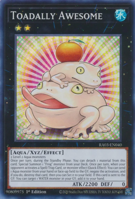 RA03-EN040 Toadally Awesome (Super Rare)