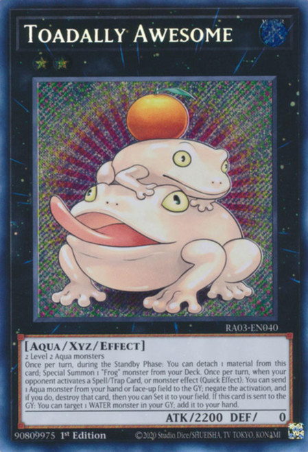 RA03-EN040 Toadally Awesome (Secret Rare)