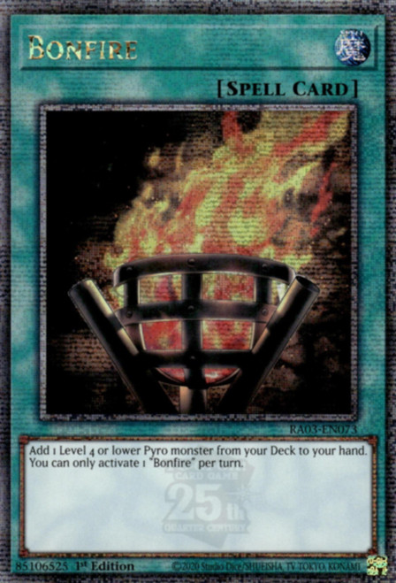 RA03-EN073 Bonfire (Quarter Century Secret Rare)