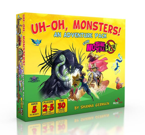 No Thank You, Evil!: Uh-Oh, Monsters!