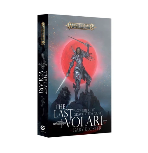 Warhammer Age of Sigmar - The Last Volari: A Soulblight Gravelords Novel (PB)