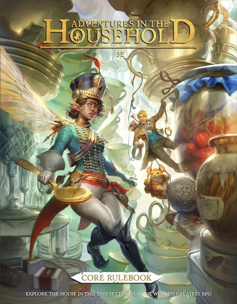 Adventures in the Household 5E: Core Rulebook