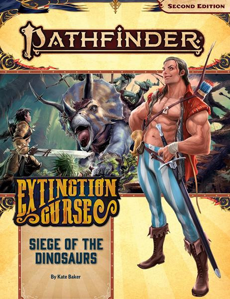 Pathfinder 2nd Edition: Adventure Path #154 - Siege of the Dinosaurs (Extinction Curse 4 of 6)