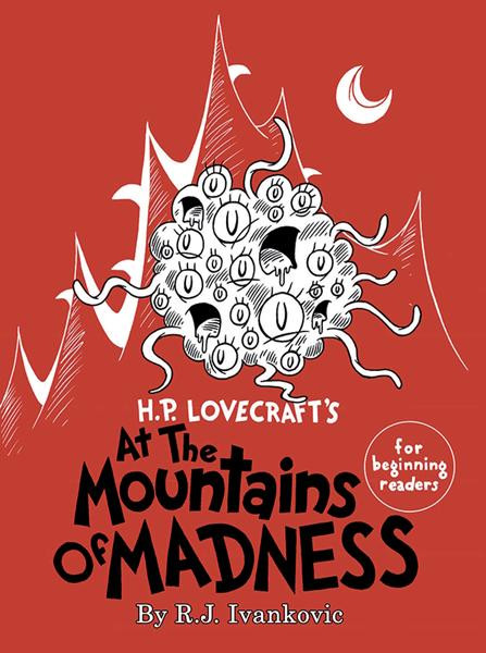 H.P. Lovecraft's Beyond the Mountains of Madness for Beginning Readers