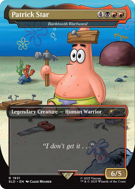 Barktooth Warbeard [Patrick Star] (Foil) (Secret Lair - SpongeBob SquarePants: Legends of Bikini Bottom)