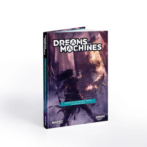 Dreams and Machines: Campaign Book - Echoes of an Ancient Enemy Campaign Book