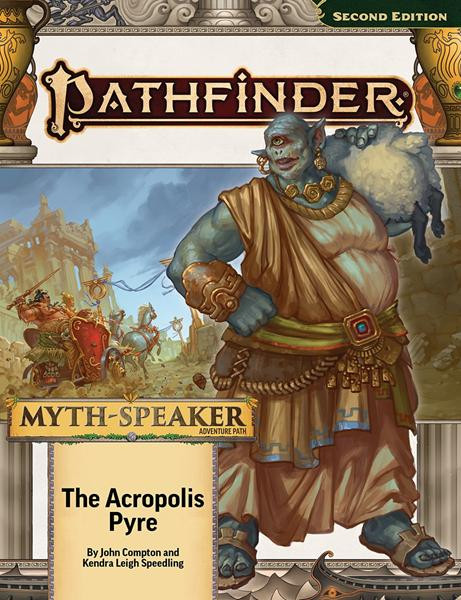 Pathfinder 2nd Edition: Adventure Path #216 - The Acropolis Pyre (Myth-Speaker 1 of 3)