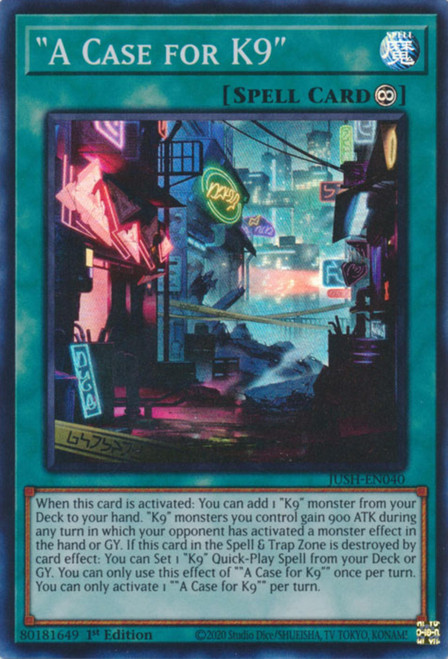 JUSH-EN040 A Case for K9 (Super Rare)