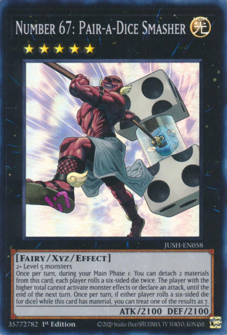 JUSH-EN058 Number 67: Pair-a-Dice Smasher (Super Rare)