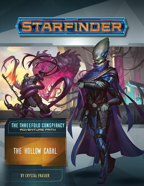 Starfinder: Adventure Path #28 - The Hollow Cabal (The Threefold Conspiracy 4 of 6)