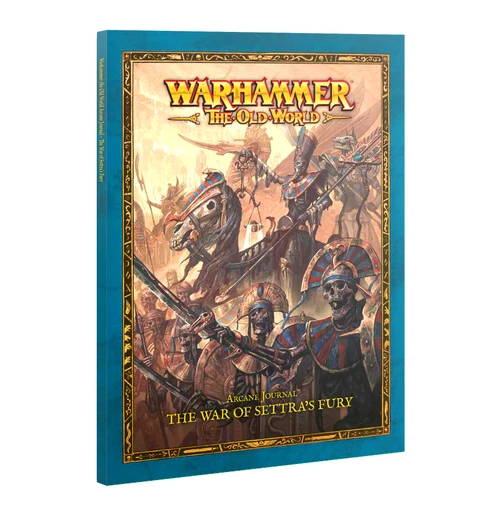 Warhammer: The Old World - Arcane Journal: The War of Settra's Fury