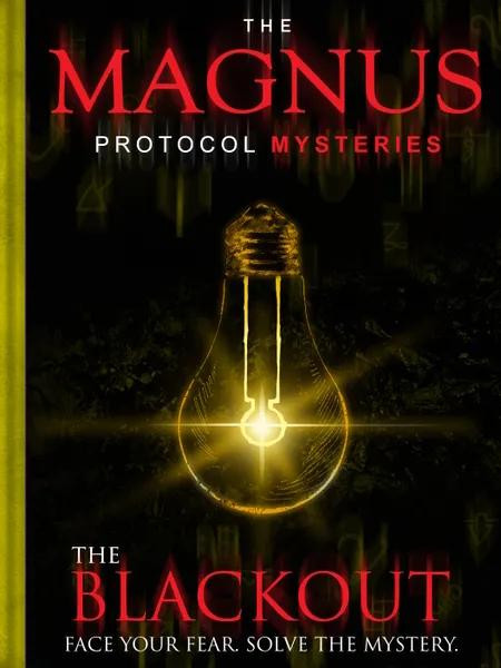 The Magnus Protocol Mysteries: Episode 6 - The Blackout
