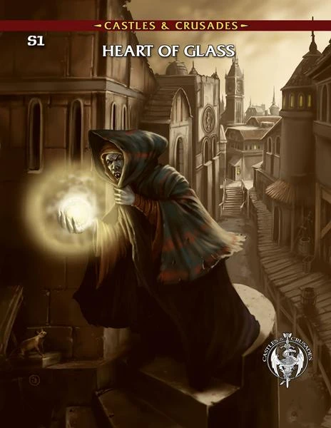 Castles & Crusades: (S1) Heart of Glass