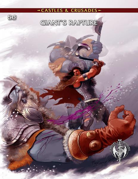 Castles & Crusades: (S6) Giant's Rapture