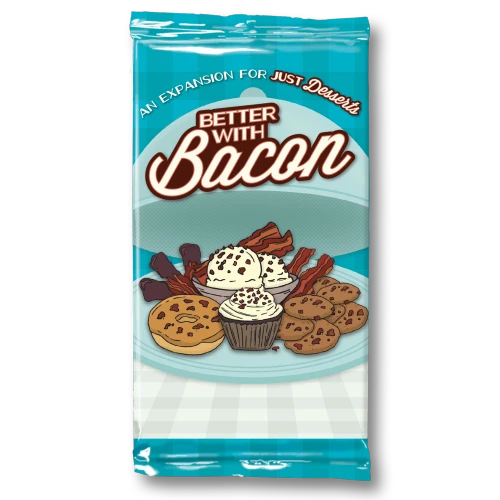 Just Desserts: Better with Bacon