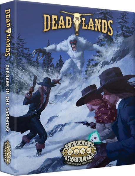 Savage Worlds AE: Deadlands - Carnage in the Cascades