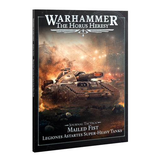 Warhammer: The Horus Heresy - Journal Tactica: Mailed Fist Legiones Astartes Super-Heavy Tanks