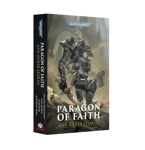 Warhammer 40,000 - Paragon of Faith and Other Stories (PB)