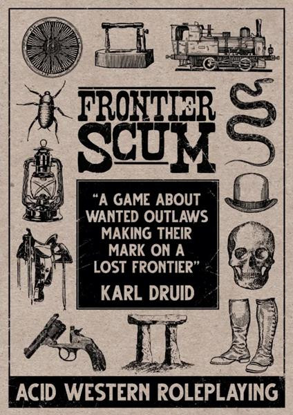 Frontier Scum: Core Rulebook