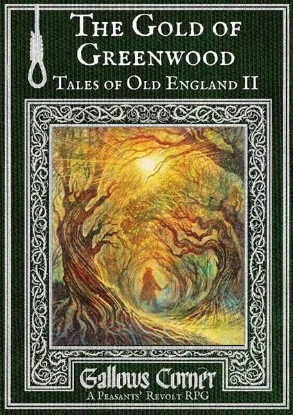 Gallows Corner: Tales of Old England II - The Gold of Greenwood