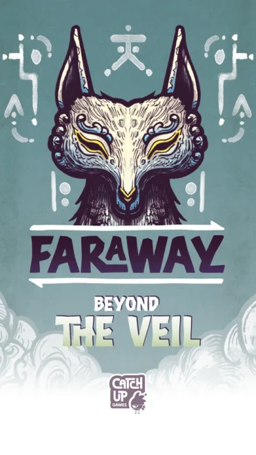Faraway: Beyond the Veil