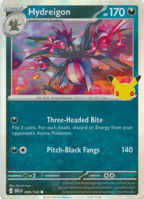 30th Celebration 099/128 Hydreigon (Holo)