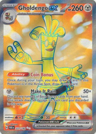 SV Paradox Rift 231/182 Gholdengo ex (Full Art) | Magic Madhouse SV Paradox Rift 231/182 Gholdengo ex (Full Art) | Magic Madhouse
