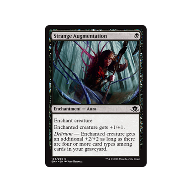 Strange Augmentation | Magic Madhouse
