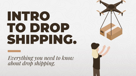 Intro to Drop Shipping: A Helpful Guide