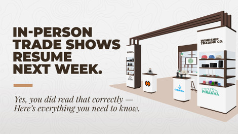 Trade Shows are Back March 2021 - Here's What You Need to Know.