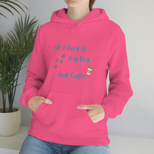 All I Need Is My Dog And Coffee Hoodie Sweatshirt All I Need Is My Dog And Coffee Hoodie Sweatshirt