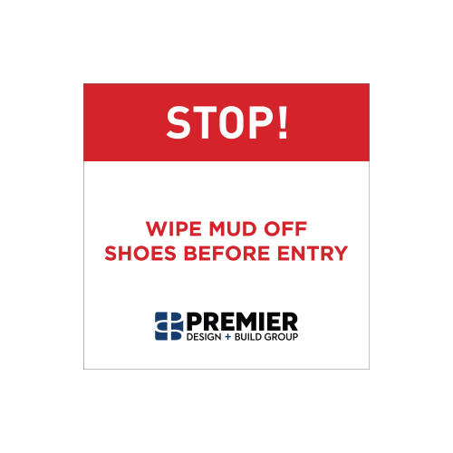 Stop! Wipe Mud Off Shoes 2'x2' Corrugated Plastic Sign