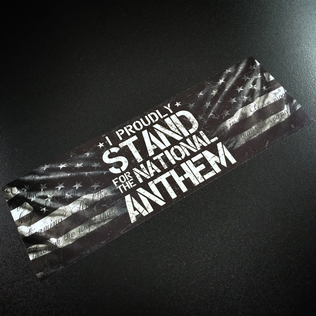 I Proudly Stand For The National Anthem - Sticker
