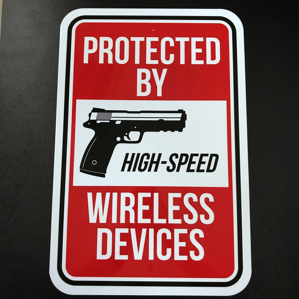 Protected By High Speed Wireless Devices - Metal Sign