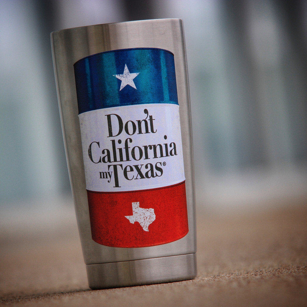 Don’t California My Texas Trash Can Barrel - Sticker
