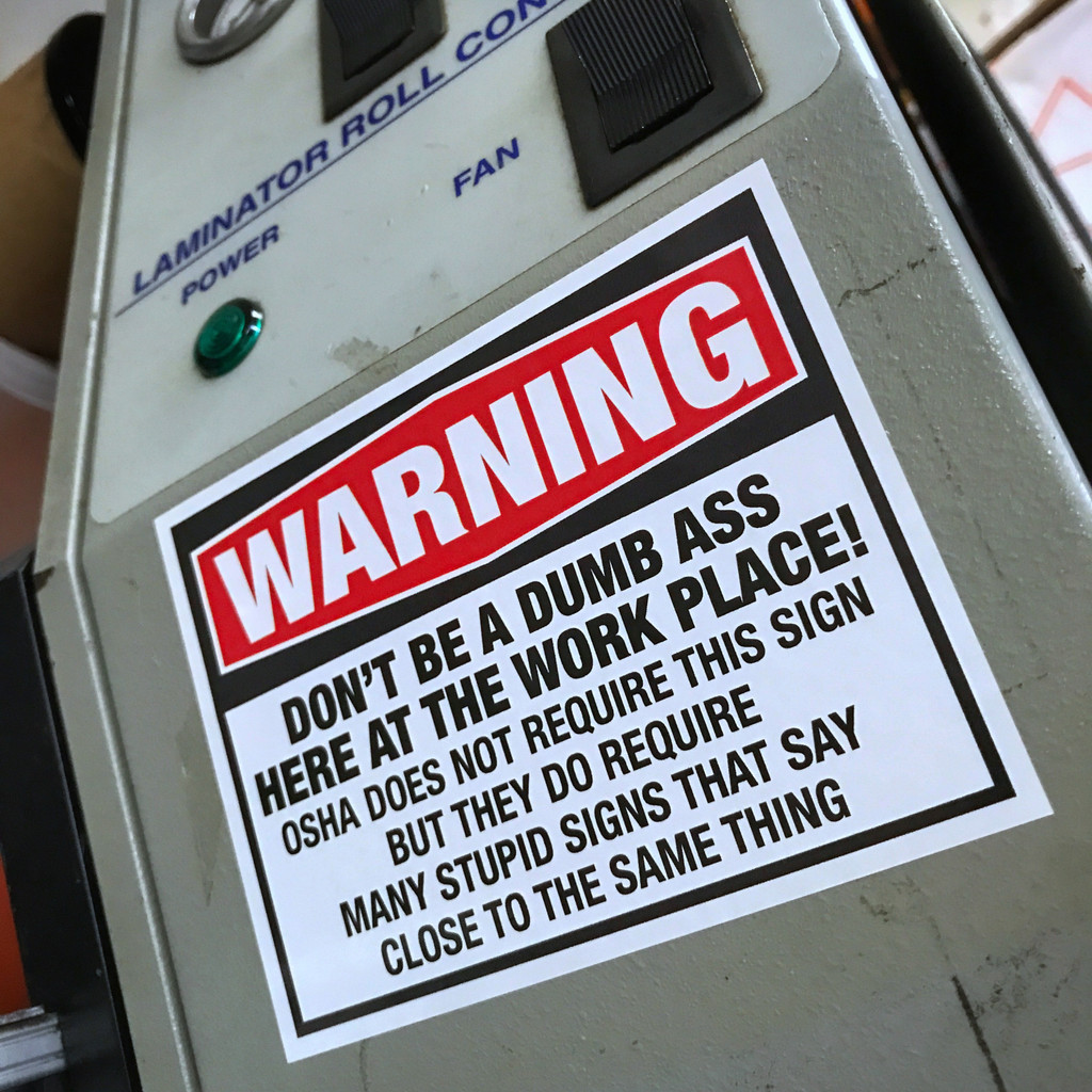 Warning Don't Be A Dumb Ass OSHA - Sticker
