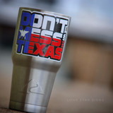 Don't Mess with Texas