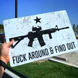 Distressed AR15 Fuck around And Find Out 12 x 18 - Metal Sign
